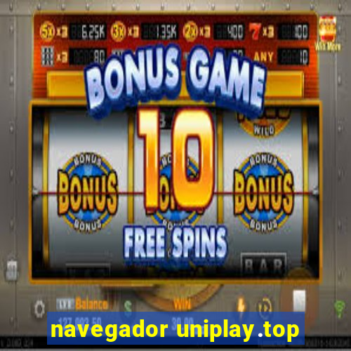 navegador uniplay.top